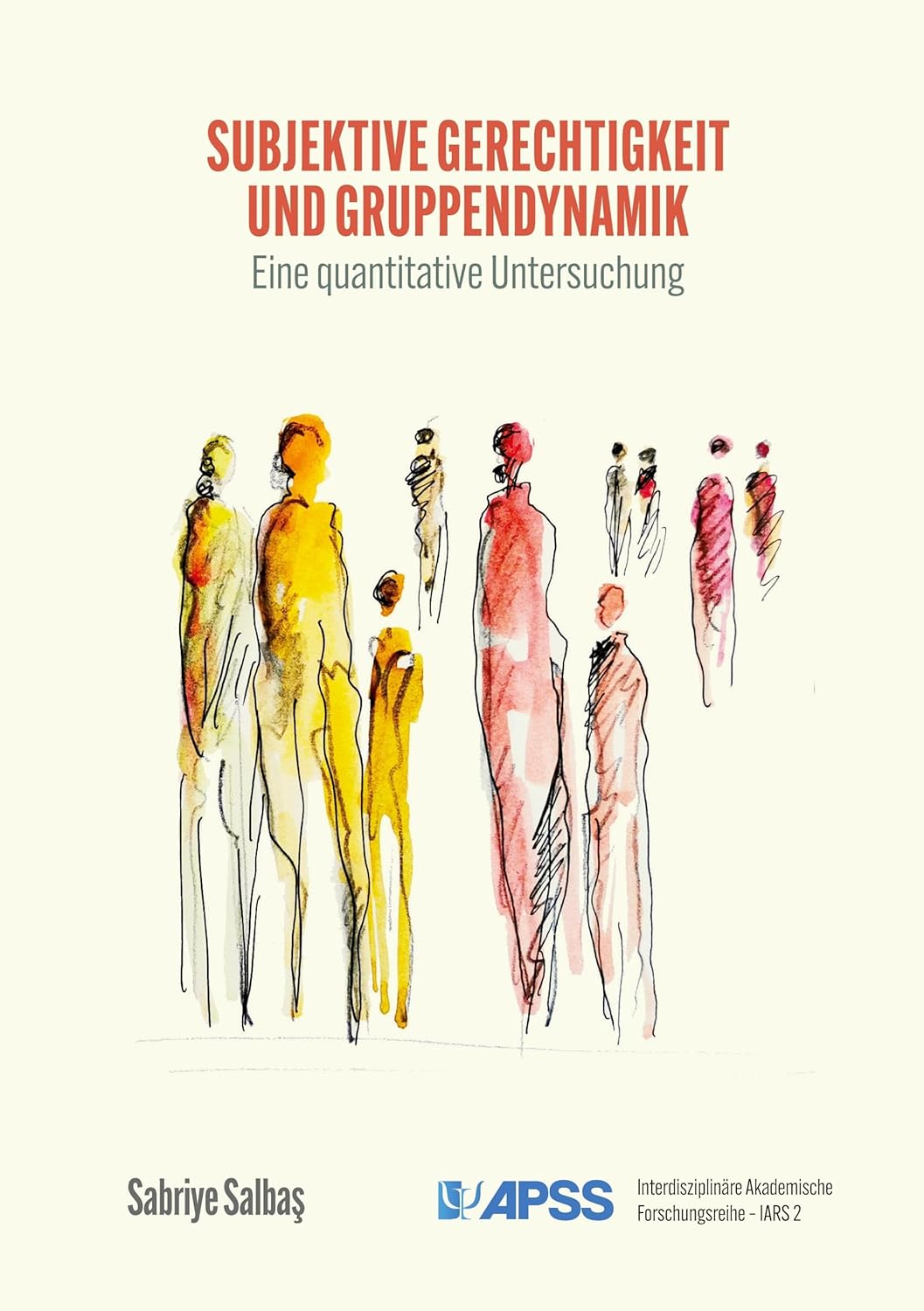 Book cover with abstract watercolor figures in yellow and red tones, titled "Subjektive Gerechtigkeit und Gruppendynamik" by Sabriye Salbaş.