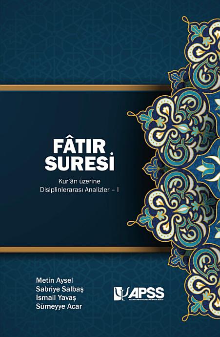 Book cover with dark blue background and traditional Islamic floral patterns, titled "Fâtır Suresi – Kur’ân üzerine Disiplinlerarası Analizler I".